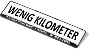 Eichner Werbeschild für Kennzeichenverstärker Wenig Kilometer