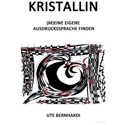 KRISTALLIN als Buch von Ute Bernhardi