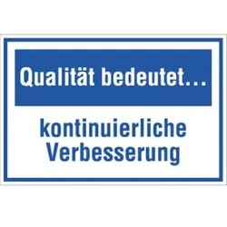 Schild Qualität bedeutet ... kontinuierliche Verbesserung, Kunststoff, 300x200 mm