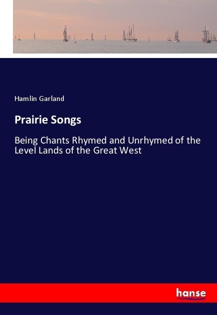 Prairie Songs - Hamlin Garland  Kartoniert (TB)