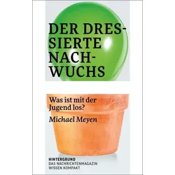 Der dressierte Nachwuchs