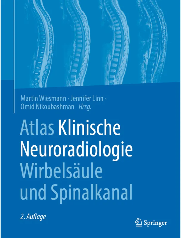 Atlas Klinische Neuroradiologie Wirbelsäule Und Spinalkanal, Gebunden