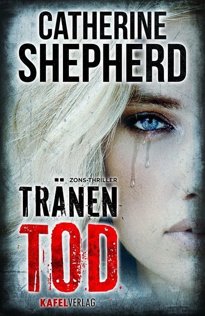 Tränentod / Zons-Thriller Bd.7 - Catherine Shepherd  Kartoniert (TB)