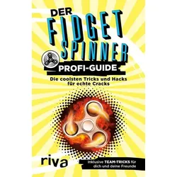 Der Fidget-Spinner-Profi-Guide