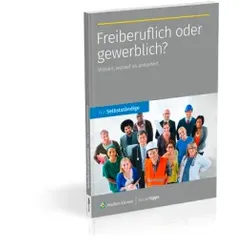 Freiberuflich oder gewerblich: Wissen, worauf es ankommt