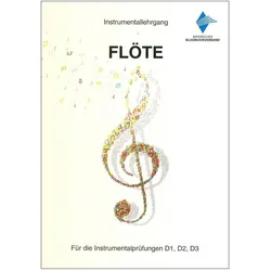 Instrumentallehrgang D1 D2 D3 Flöte Praxisheft
