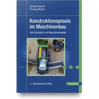 Hanser Fachbuchverlag Konstruktionspraxis im Maschinenbau