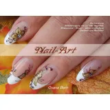 J.Lindeberg Nail-Art: Marmorierung, Bildübertragung mit Gel oder Nagellack, Strasssteine-,Blüten-, Glitzerverarbeitung, Stempeln und Ähnliches