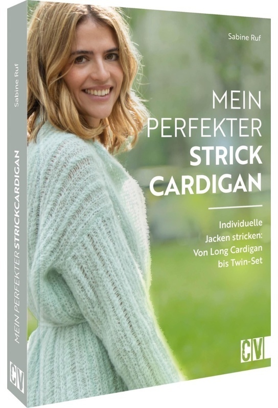 Mein Perfekter Strick-Cardigan - Sabine Ruf  Gebunden