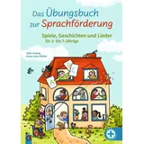 Verlag an der Ruhr GmbH Das Übungsbuch zur Sprachförderung: Spiele, Geschichten und Lieder für 3- bis 7-Jährige
