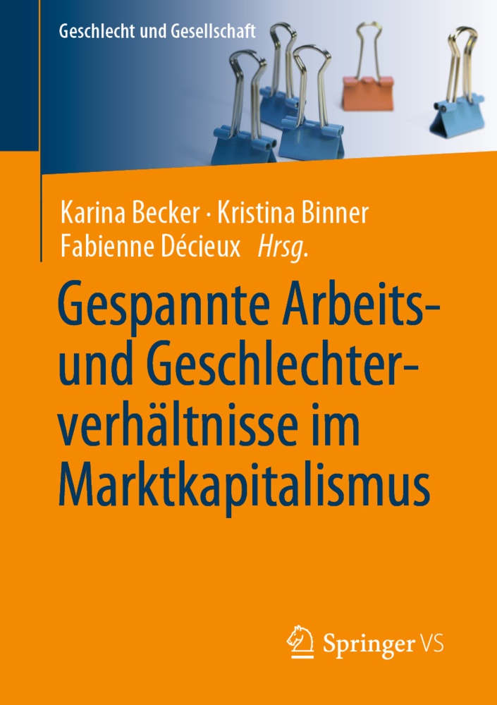 Gespannte Arbeits- Und Geschlechterverhältnisse Im Marktkapitalismus  Kartoniert (TB)