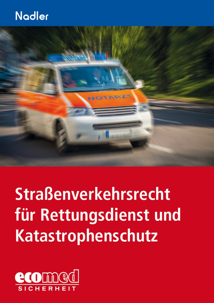 Straßenverkehrsrecht Für Rettungsdienst Und Katastrophenschutz - Gerhard Nadler  Kartoniert (TB)