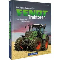 Der neue Typenatlas Fendt Traktoren