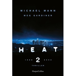 Heat 2 - Michael Mann  Meg Gardiner  Meg/Michael Gardiner/Mann  Kartoniert (TB)