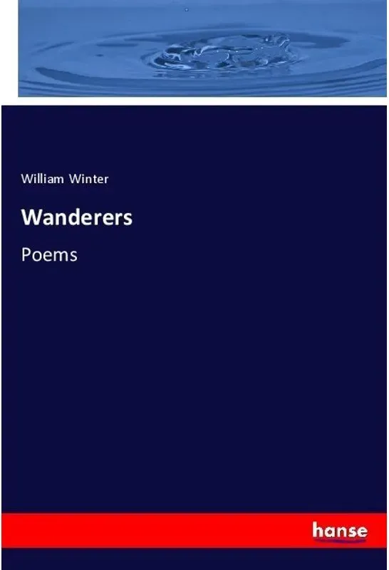 Wanderers - William Winter  Kartoniert (TB)