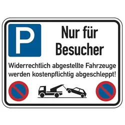 Parkverbotsschild: Nur für Besucher