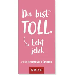 Du Bist Toll. Echt Jetzt. - Groh Verlag  Box