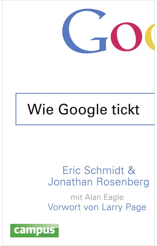 Wie Google Tickt - How Google Works - Eric Schmidt, Jonathan Rosenberg, Gebunden