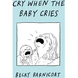 Gallery Books Cry When the Baby Cries