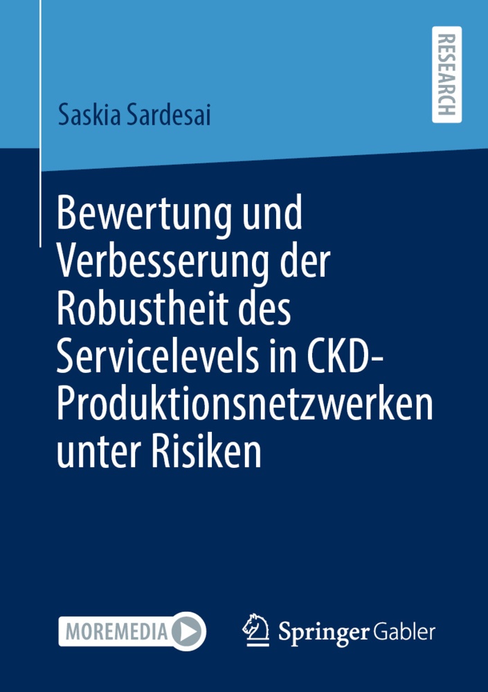Bewertung Und Verbesserung Der Robustheit Des Servicelevels In Ckd-Produktionsnetzwerken Unter Risiken - Saskia Sardesai  Kartoniert (TB)