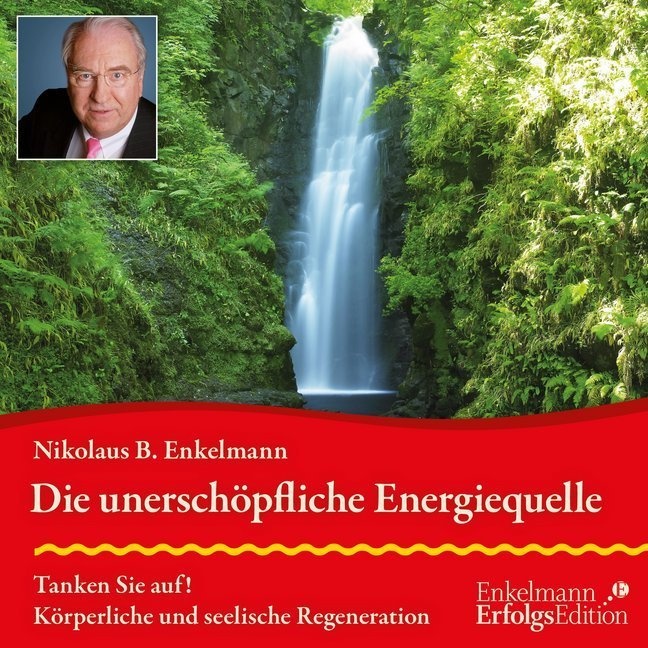 Die Unerschöpfliche Energiequelle Audio-Cd - Nikolaus B. Enkelmann (Hörbuch)
