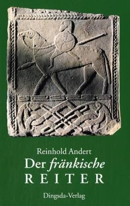 Der Fränkische Reiter - Reinhold Andert  Gebunden