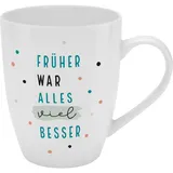 h:)ppy life Becher mit Motiv "Früher" 0,35 l Weiß 2