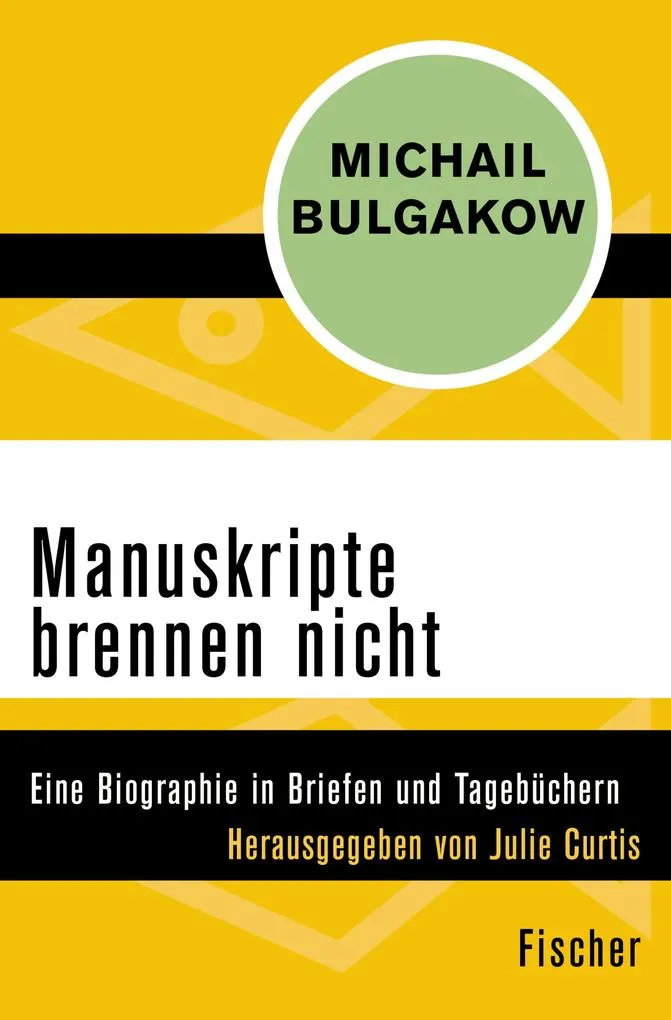 Manuskripte brennen nicht: eBook von Michail Bulgakow