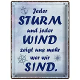 Femer GmbH Metallschild Spruch 30x40 cm Jeder Sturm und jeder Wind zeigt uns wer wir sind, (1 St), gewölbte Oberfläche, abgerundete Ecken, umgeschlagene Kanten