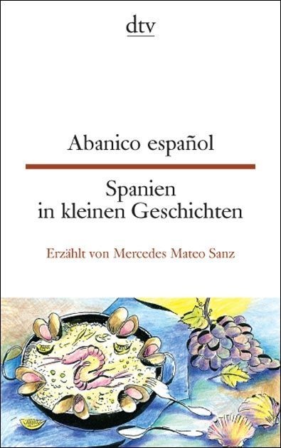 Abanico Español Spanien In Kleinen Geschichten. Spanien In Kleinen Geschichten - Spanien in kleinen Geschichten Abanico español  Spanien in kleinen Ge