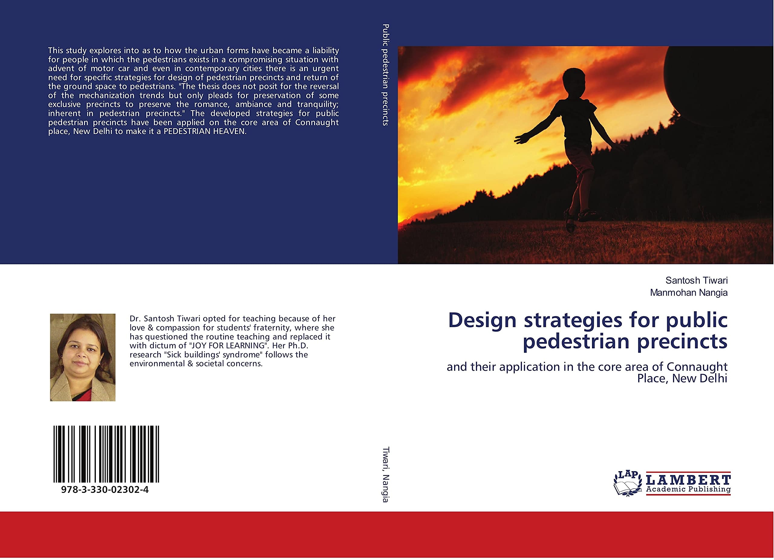 Design Strategies for Public Pedestrian precincts: and Their Application in The core Area of Connaught Place, New Delhi