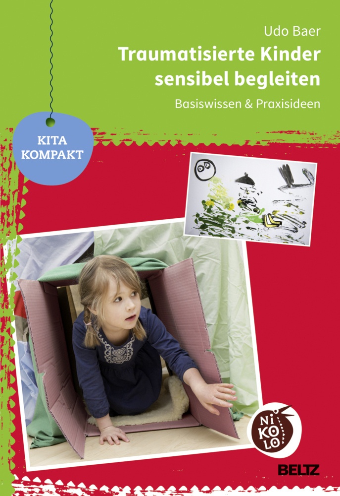 Traumatisierte Kinder Sensibel Begleiten - Udo Baer  Kartoniert (TB)