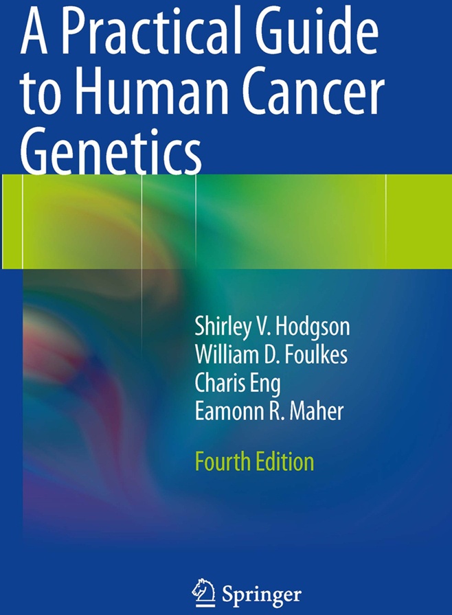 A Practical Guide To Human Cancer Genetics - Shirley V. Hodgson  William D. Foulkes  Charis Eng  Eamonn R. Maher  Kartoniert (TB)