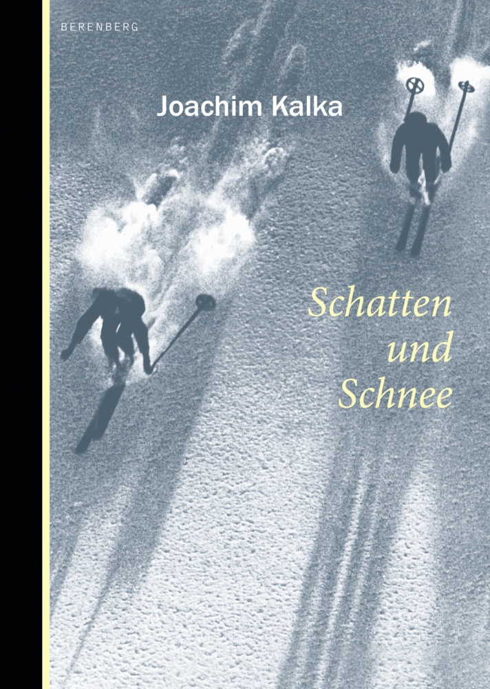 Schatten Und Schnee - Joachim Kalka  Gebunden