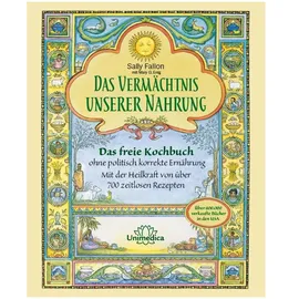 unimedica, ein imprint des narayana verlags Das Vermächtnis unserer Nahrung