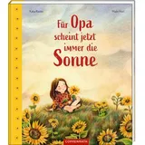 Coppenrath Verlag Für Opa scheint jetzt immer die Sonne