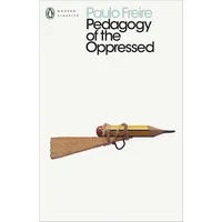 Penguin Books Ltd (UK) Pedagogy of the Oppressed