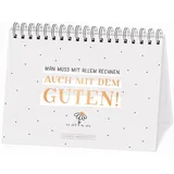 Grafik-Werkstatt Man muss mit allem rechnen. Auch mit dem Guten!: Spiralbuch