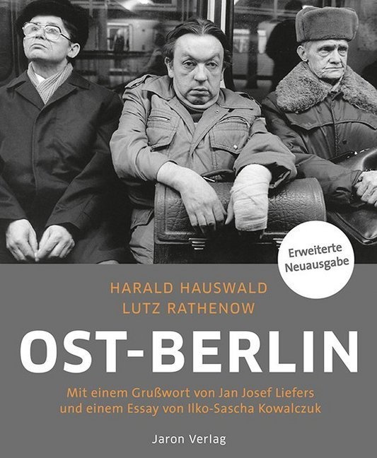 Ost-Berlin - Harald Hauswald  Lutz Rathenow  Gebunden