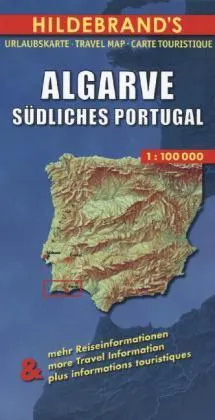 Hildebrand's Urlaubskarte Algarve  Südliches Portugal. Algarve  Southern Portugal. Algarve  Portugal Du Sud  Karte (im Sinne von Landkarte)