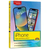Markt + Technik iPhone - Tipps und Tricks zu iOS 17 - zu allen aktuellen iPhone Modellen - komplett in Farbe: - für Einsteiger, Umsteiger und Fortgeschrittene, auch für Senioren