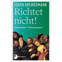 Patmos-Verlag Richtet nicht!: Eugen Drewermann