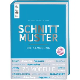 Frechverlag Schnittmuster. Die Sammlung. Mit 8 Schnittmusterbogen in praktischer Tasche.