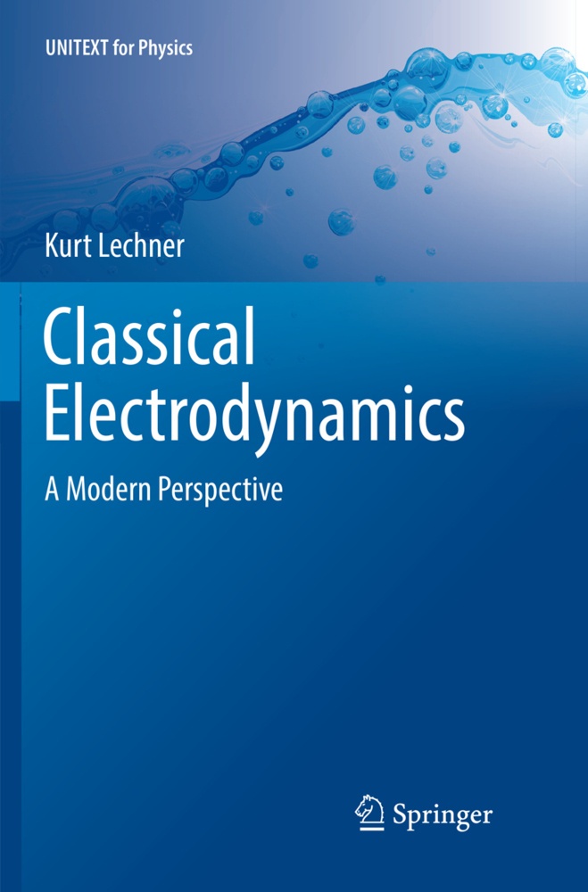 Classical Electrodynamics - Kurt Lechner  Kartoniert (TB)