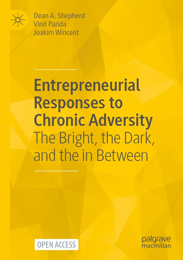 Entrepreneurial Responses To Chronic Adversity - Dean A. Shepherd  Vinit Parida  Joakim Wincent  Kartoniert (TB)