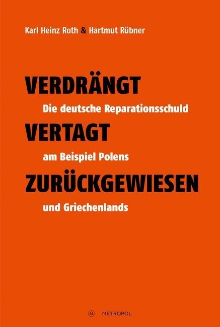 Verdrängt - Vertagt - Zurückgewiesen - Karl Heinz Roth  Hartmut Rübner  Gebunden