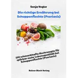 Bloch Rainer Verlag Die richtige Ernährung bei Schuppenflechte (Psoriasis)