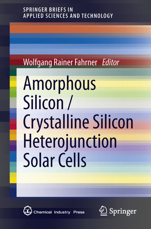 Amorphous Silicon / Crystalline Silicon Heterojunction Solar Cells, Kartoniert (TB)