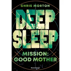 Deep Sleep, Band 3 - Mission: Good Mother