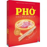 Christian Pho. Das große Kochbuch